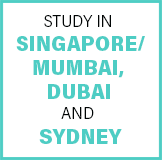 Study in Dubai, Singapore, Mumbai and Sydney Study in Dubai, Singapore, Mumbai and Sydney